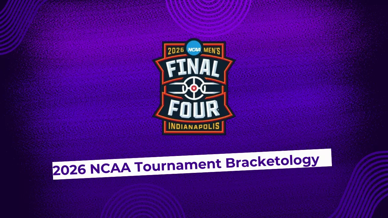 2026 NCAA Tournament Bracketology Selection Sunday