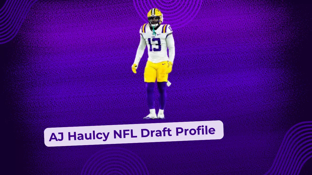 AJ Haulcy NFL Draft Profile