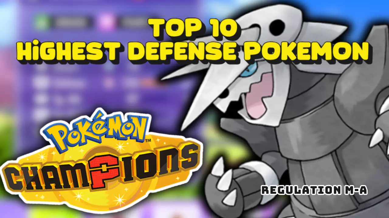 Highest Defense Pokemon Champions
