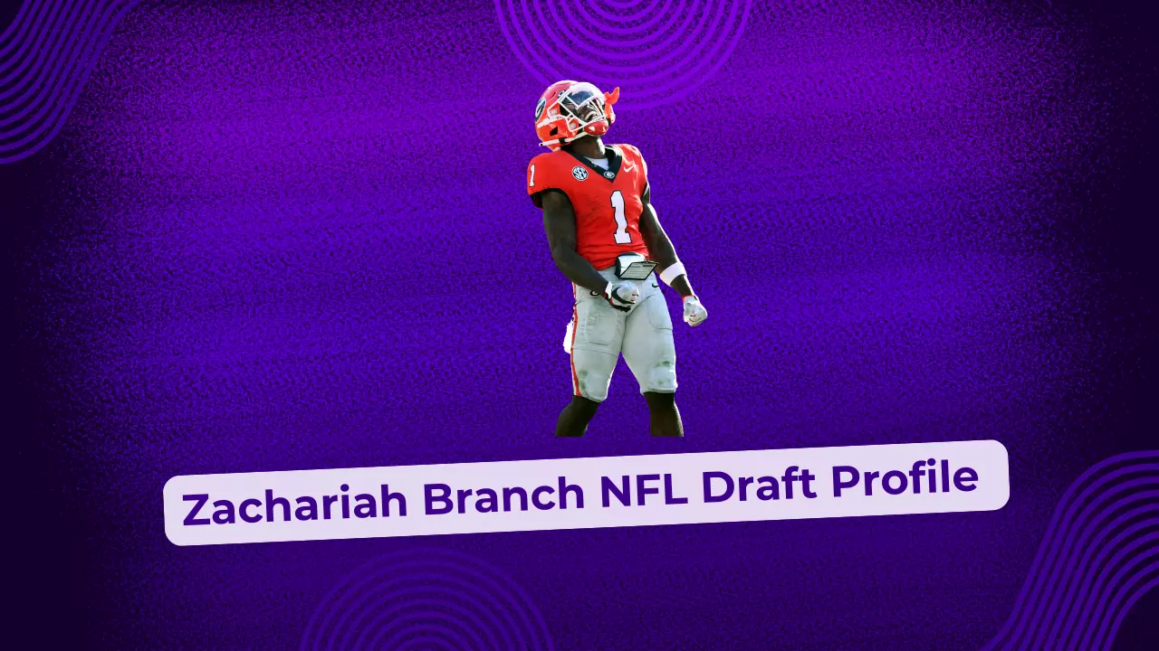 Zachariah Branch NFL Draft Profile